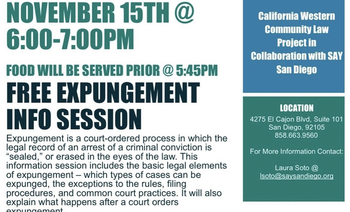 Flyer for a free expungement info session on November 15th, 6:00-7:00 PM, at California Western Community Law Project. Food at 5:45 PM. Contact Laura Soto at lsoto@saysandiego.org for more information.