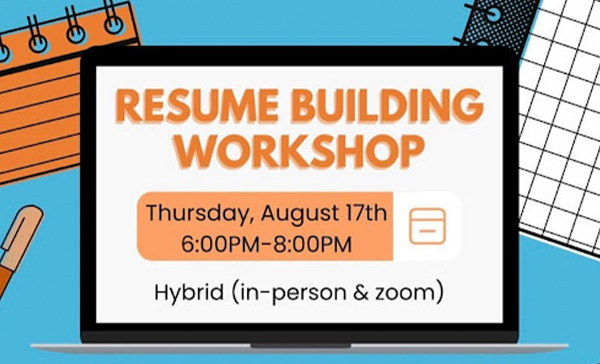 A laptop screen displays information about a "Resume Building Workshop" on Thursday, August 17th, from 6:00 PM to 8:00 PM, offered in hybrid format (in-person & Zoom).